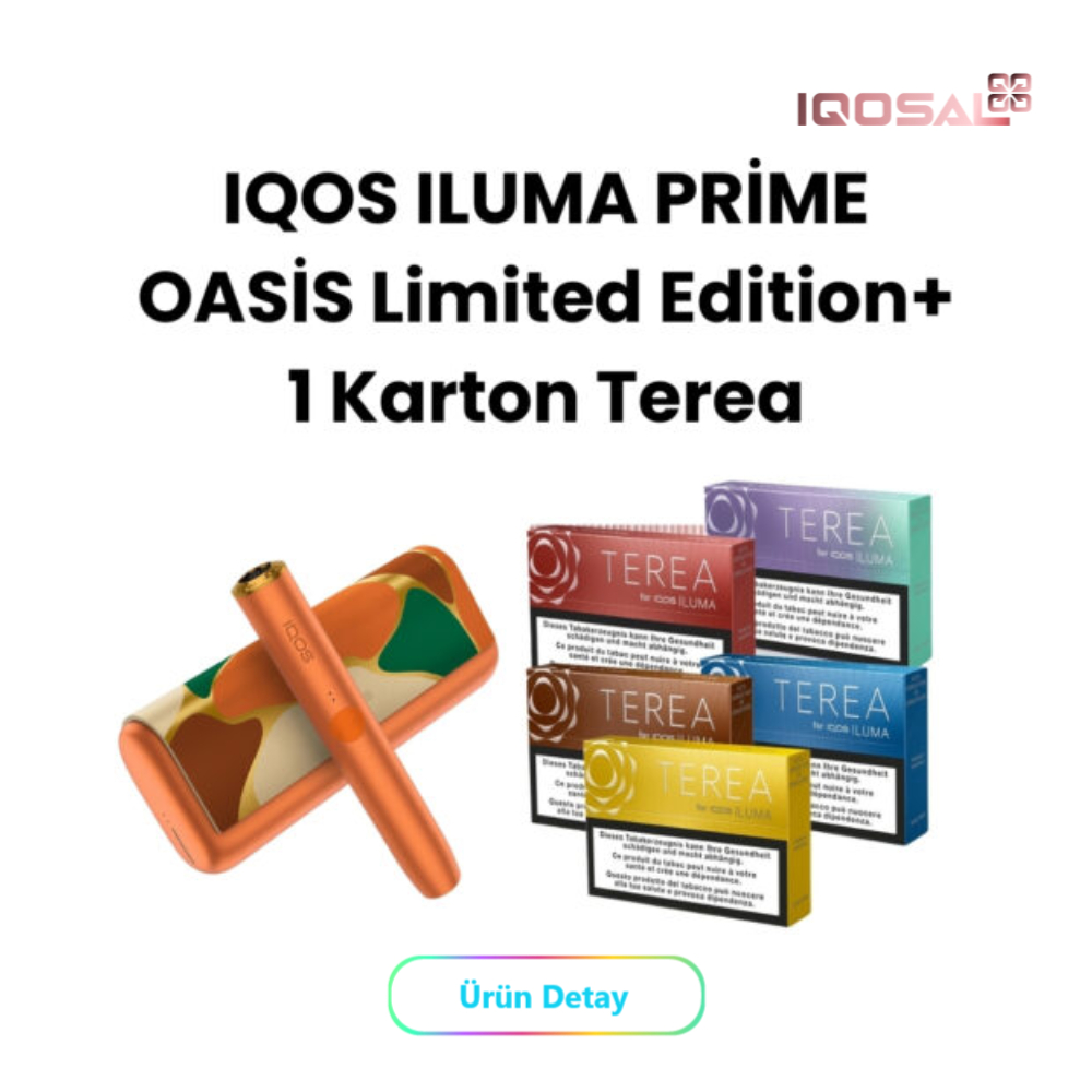 IQOS ILUMA PRİME OASİS Limited Edition + 1 Karton Terea Kampanyası